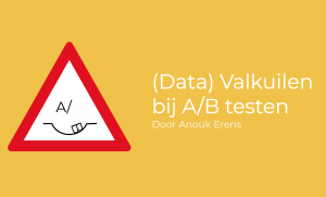 Lees meer over het artikel (Data) Valkuilen bij A/B testen
